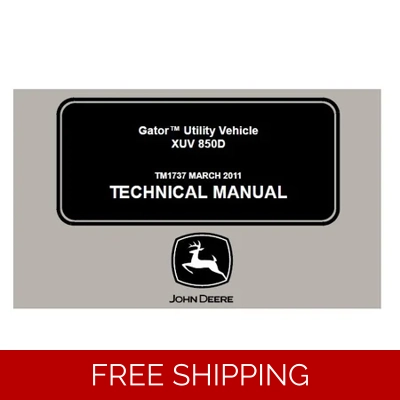 JOHN DEERE XUV 850D GATOR UTILITY VEHICLE TECHNICAL MANUAL (TM1737)